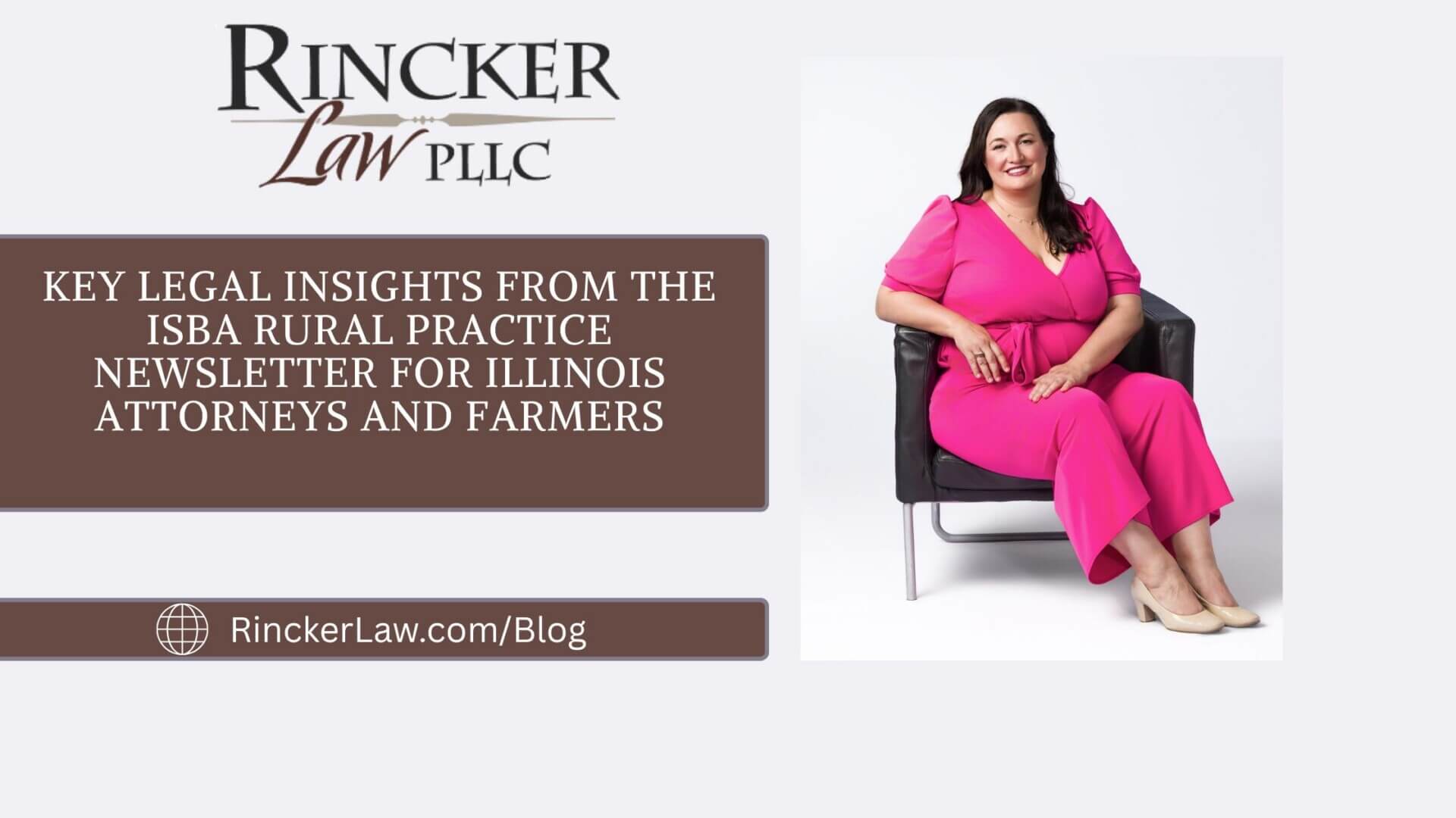 Featured image for “Key Legal Insights from the ISBA Rural Practice Newsletter for Illinois Attorneys and Farmers”